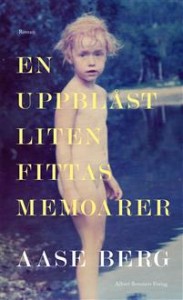 Aase Berg: En uppblåst liten fittas memoarer