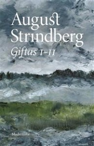 August Strindberg: Giftas I-II: äktenskapshistorier