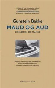 Gunstein Bakke: Maud og Aud