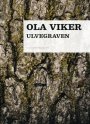 Ola Viker: Ulvegraven