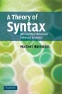 Norbert Hornstein: A Theory of Syntax: Minimal Operations and Universal Grammar