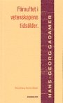 Hans-Georg Gadamer: Förnuftet i vetenskapens tidsålder