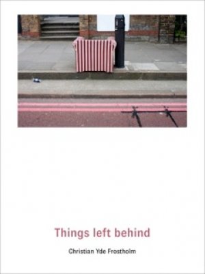 C.Y. Frostholm: Things left behind