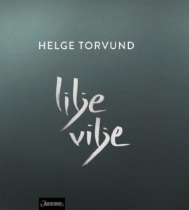 Helge Torvund: Liljevilje