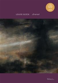 Louise Glück: Ararat