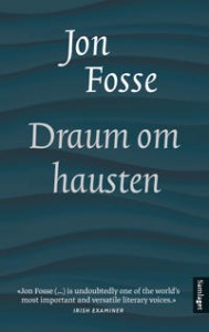 Jon Fosse: Draum om hausten