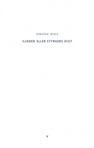 Simone Weil: Iliaden eller styrkens digt