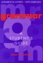 James R. Hurford: Grammar: A Student’s Guide