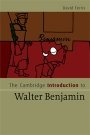 David S. Ferris: The Cambridge Introduction to Walter Benjamin