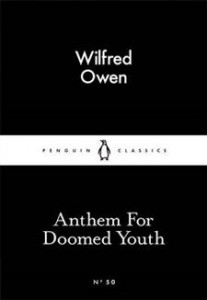 Wilfred Owen: Anthem For Doomed Youth