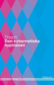  Tiqqun: Den kybernetiske hypotesen