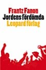 Frantz Fanon: Jordens fördömda