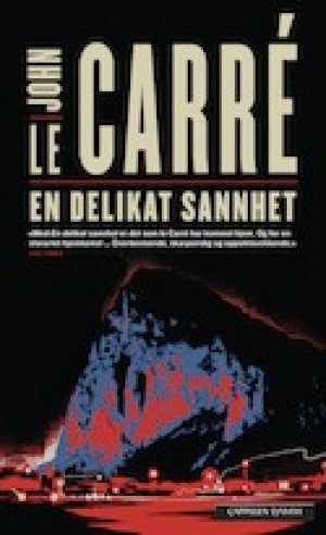 John le Carre: En delikat sannhet