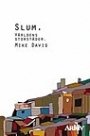 Mike Davis: Slum: Världens storstäder