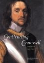 Laura Lunger Knoppers: Constructing Cromwell: Ceremony, Portrait, and Print 1645–1661