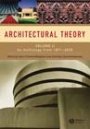 Christina Contandriopoulos (red.) og Harry Francis Mallgrave (red.): Architectural Theory: Volume II: An Anthology from 1871 to 2005