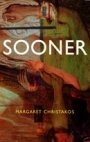 Margaret Christakos: Sooner