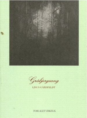 Linus Gårdfeldt: Gråbjergsang