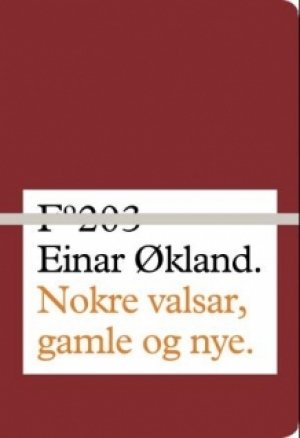 Einar Økland: Nokre valsar, gamle og nye.