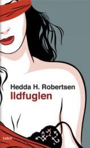 Hedda H. Robertsen: Ildfuglen