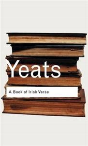 William Butler Yeats: A Book of Irish Verse