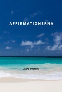 Jonas Örtemark: Affirmationerna