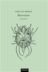 Cesilie Holck: Besserwisser