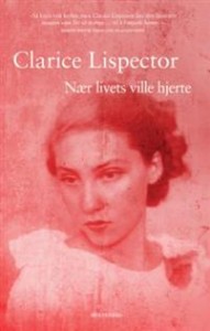 Clarice Lispector:  Nær livets ville hjerte 