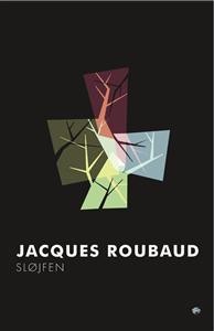 Jacques Roubaud: Sløjfen: fortælling med indskud og forgreninger  