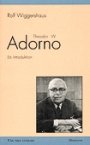Rolf Wiggershaus: Theodor W Adorno: en introduktion