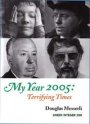 Douglas Messerli: My Year 2005: Terrifying Times