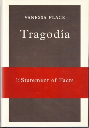 Vanessa Place: Tragodía 1: Statement of Facts
