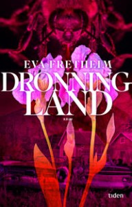 Eva Fretheim: Dronningland