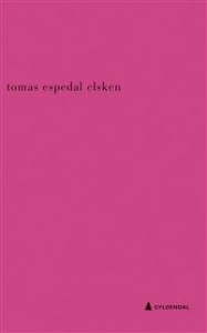 Tomas Espedal: Elsken 