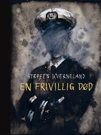 Steffen Kverneland: En frivillig død 