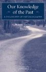 Aviezer Tucker: Our Knowledge of the Past: A Philosophy of Historiography