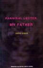 Kathy Acker og Sylvère Lotringer (red.): Hannibal Lecter, My Father