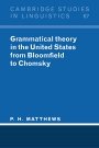 P. H. Matthews: Grammatical Theory in the United States