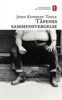 John Kennedy Toole: Tåpenes sammensvergelse