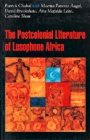 Patrick Chabal: The Post-Colonial Literature of Lusophone Africa