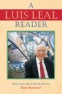Luis Leal: A Luis Leal Reader