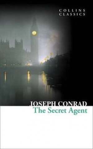 Joseph Conrad: The Secret Agent