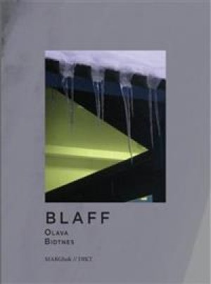 Olava Bidtnes: Blaff