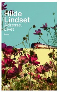 Hilde Lindset: Adresse. Livet