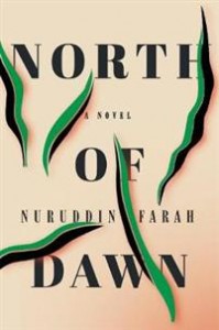 Nuruddin Farah: North of Dawn 