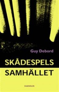 Guy Debord: Skådespelssamhället