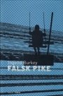 Ingvild Burkey: Falsk pike