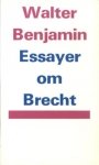 Walter Benjamin: Essäer om Brecht