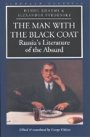 Daniil Kharms: The Man with the Black Coat: Russia’s Literature of the Absurd