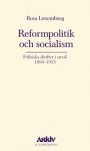 Rosa Luxemburg: Reformpolitik och socialism